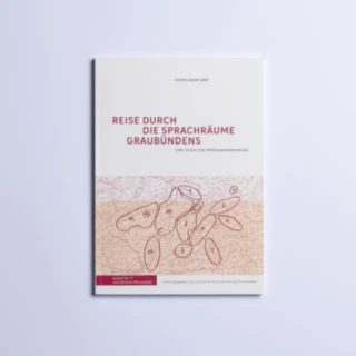 Reise durch die Sprachräume Graubündens