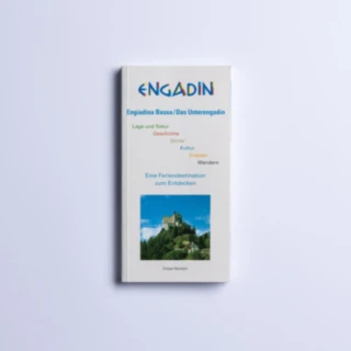 Engiadina Bassa / Das Unterengadin